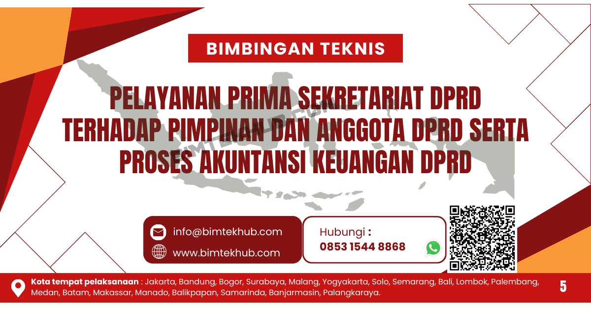 Bimtek Pelayanan Prima Sekretariat DPRD Terhadap Pimpinan dan Anggota DPRD Serta Proses Akuntansi Keuangan DPRD 1 BIMTEKHUB DPRD 2